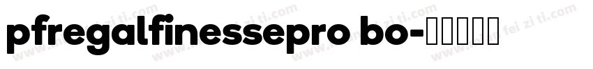 pfregalfinessepro bo字体转换
